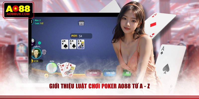 Giới thiệu luật chơi Poker AO88 từ A - Z