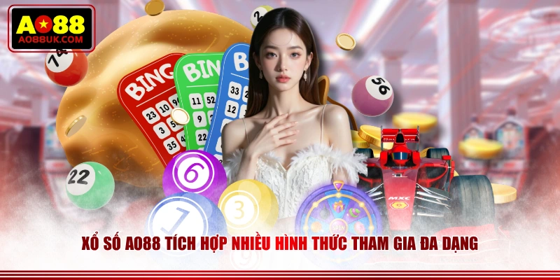 Xổ Số AO88 tích hợp nhiều hình thức tham gia đa dạng